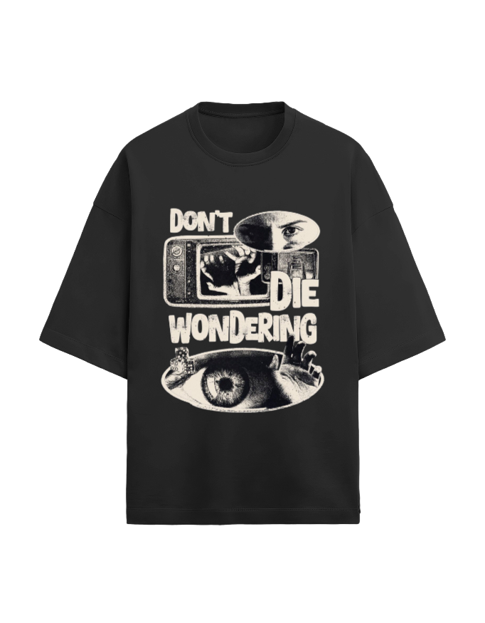 Don't Die Wondering
