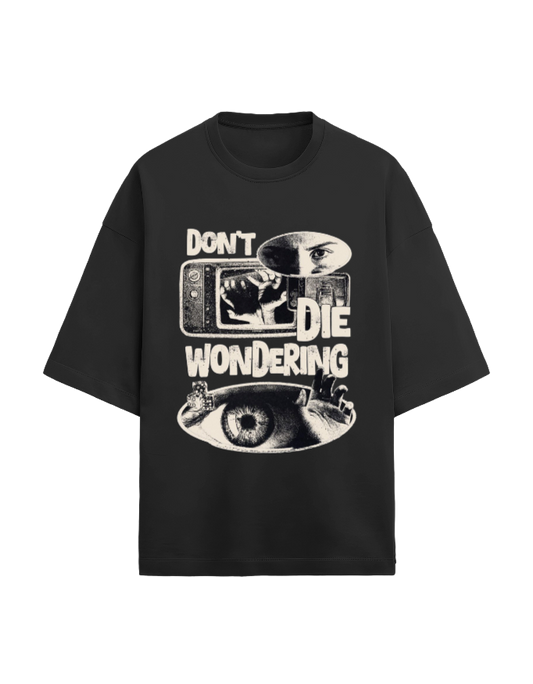 Don't Die Wondering