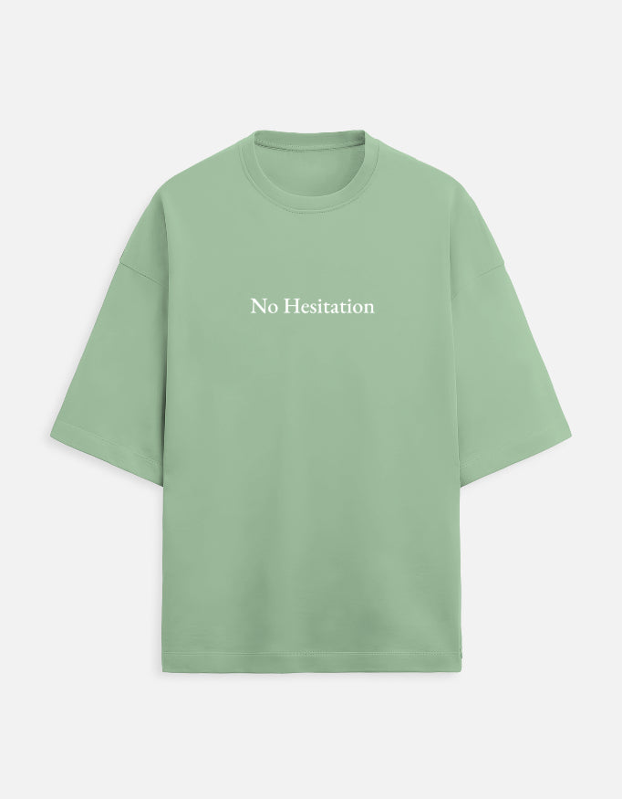 No Hesitation.